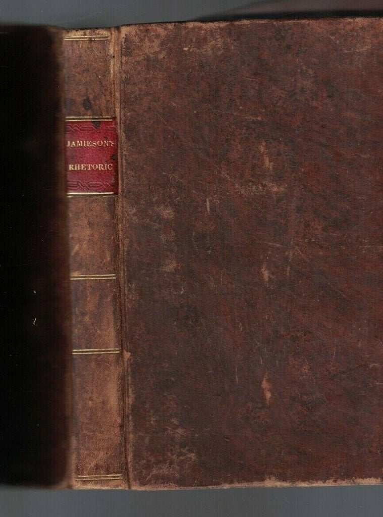 Grammar of Rhetoric & Polite Literature by Alexander Jamieson HC 4th Ed 1826