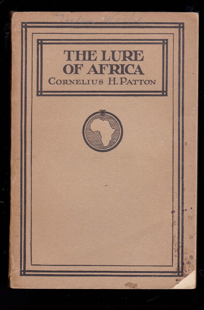 The Lure of Africa by Cornelius H Patton SC 1917 Missionary Education
