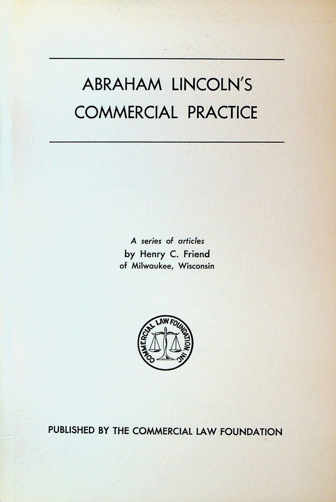 Abraham Lincoln's Commercial Practice 1969 Booklet Henry C Friend