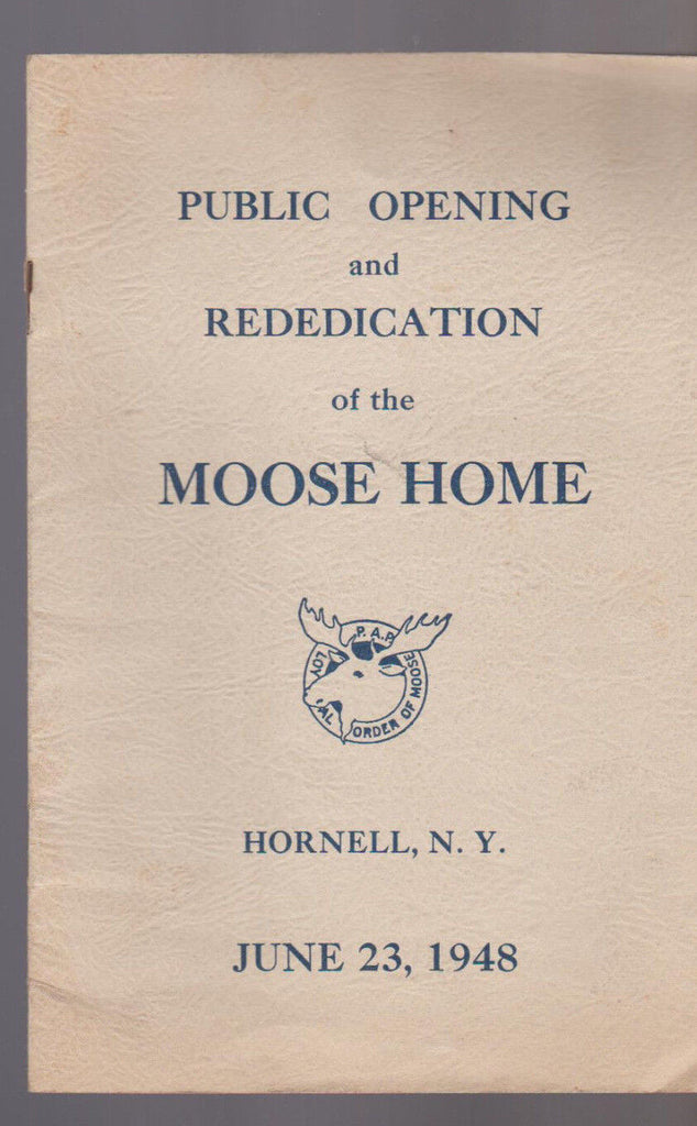 Public Opening & Rededication of the Moose Home Hornell NY 1948 Booklet