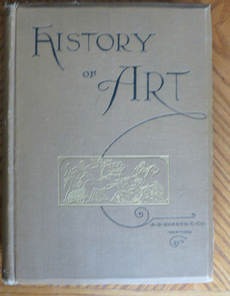 History of Art for Classes Art Students & Tourists in Europe Wm Goodyear 1889