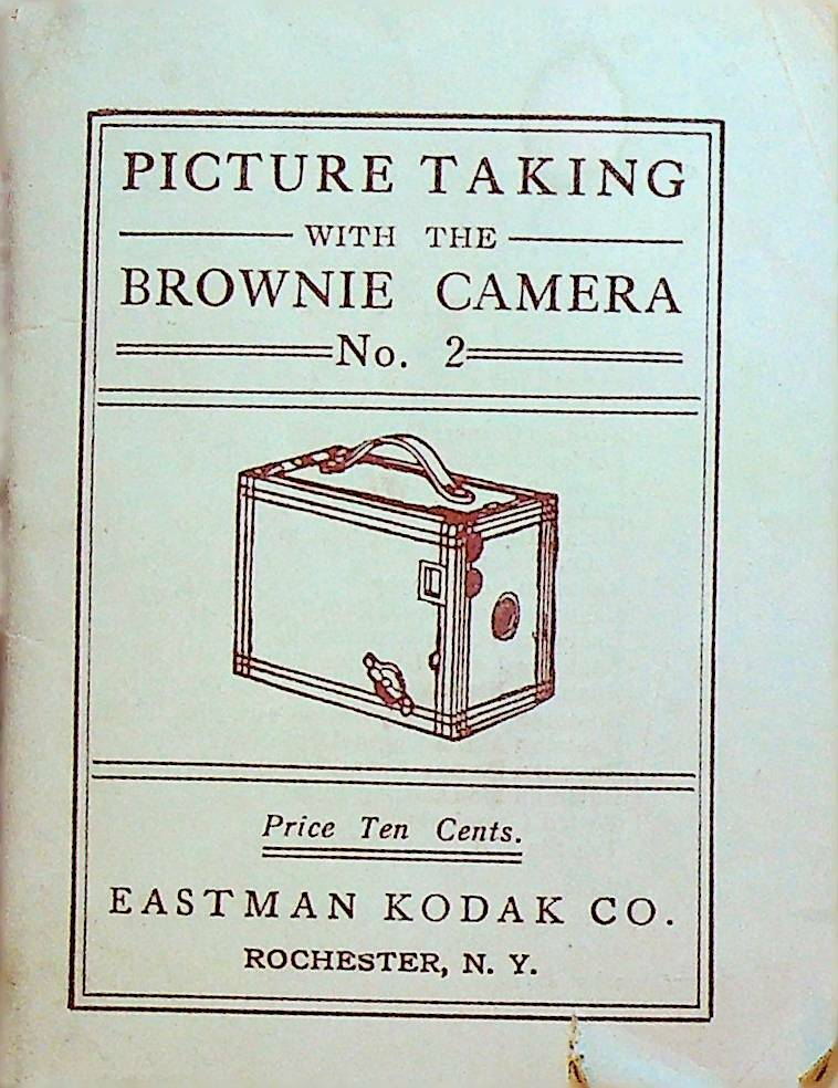 Picture Taking With the Brownie Camera No 2 Eastman Kodak 1923