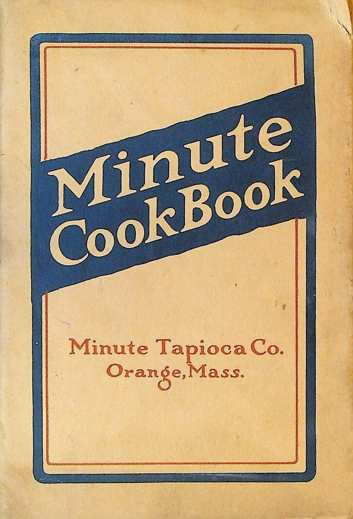 Minute Tapioca Cook Book 1915 Booklet Orange Massachusetts