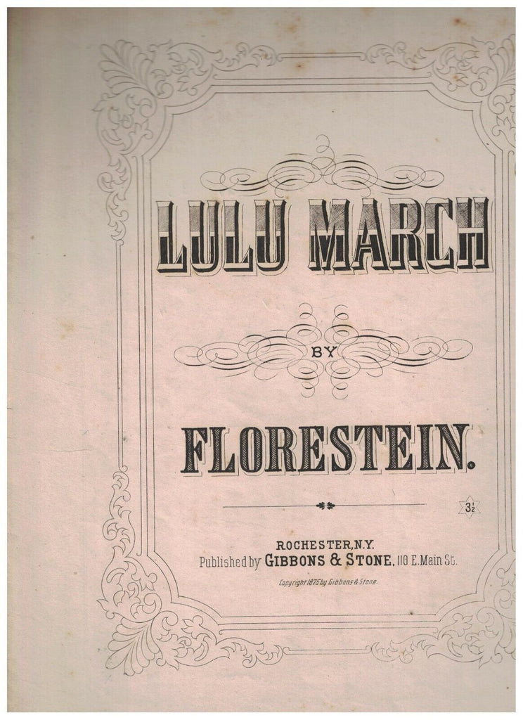 Lulu March by Florestein 1875 Sheet Music Gibbons & Stone Rochester NY
