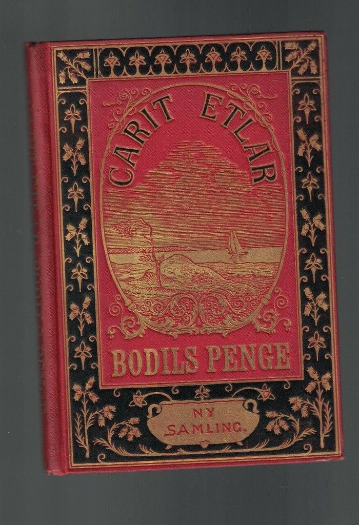 Bodils Penge og Andre Fortaellinger by Carit Etlar HC 1893 Danish