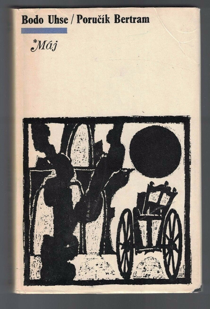 Bodo Uhse by Porucik Bertram HC DJ Czech Language Book