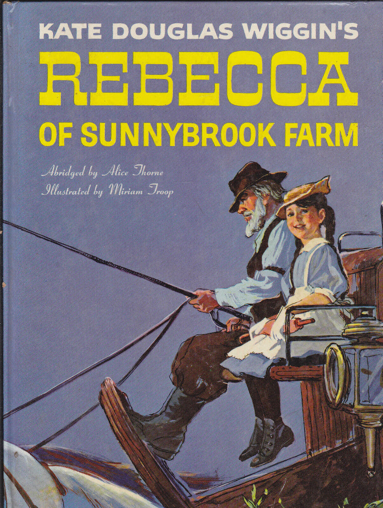 Rebecca of Sunnybrook Farm by Kate Douglas Wiggin 1960 Miriam Troop