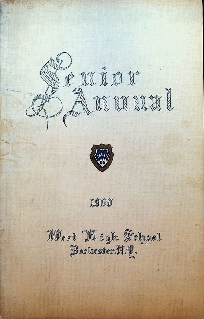 West High School Rochester NY Senior Annual Yearbook 1909