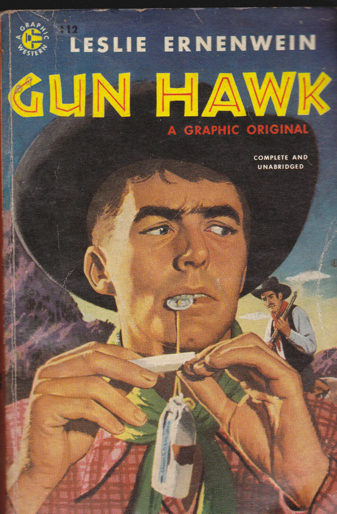 Gun Hawk by Leslie Ernenwein (A Graphic Western) Paperback 1955
