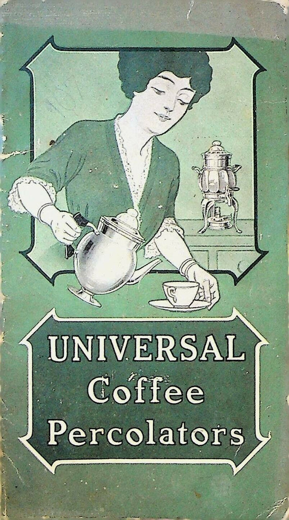 Universal Coffee Percolators 1910s Booklet Landers Frary Clark New Britain Ct