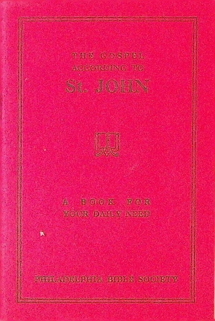 The Gospel According to St John 1950s Philadelphia Bible Society Booklet