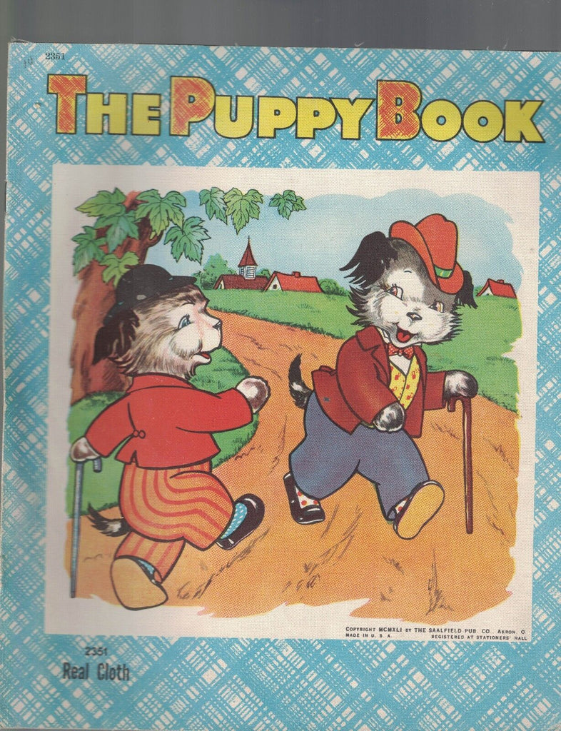 The Puppy Book- Real Cloth #2351 (1941) Saalfield Dogs Kids Book