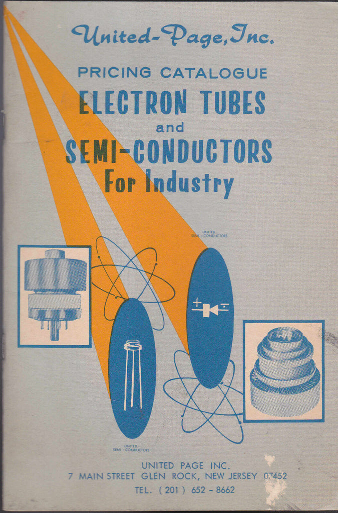 United-Page Pricing Catalog Electron Tubes & Semi-Conductors for Industry 1965