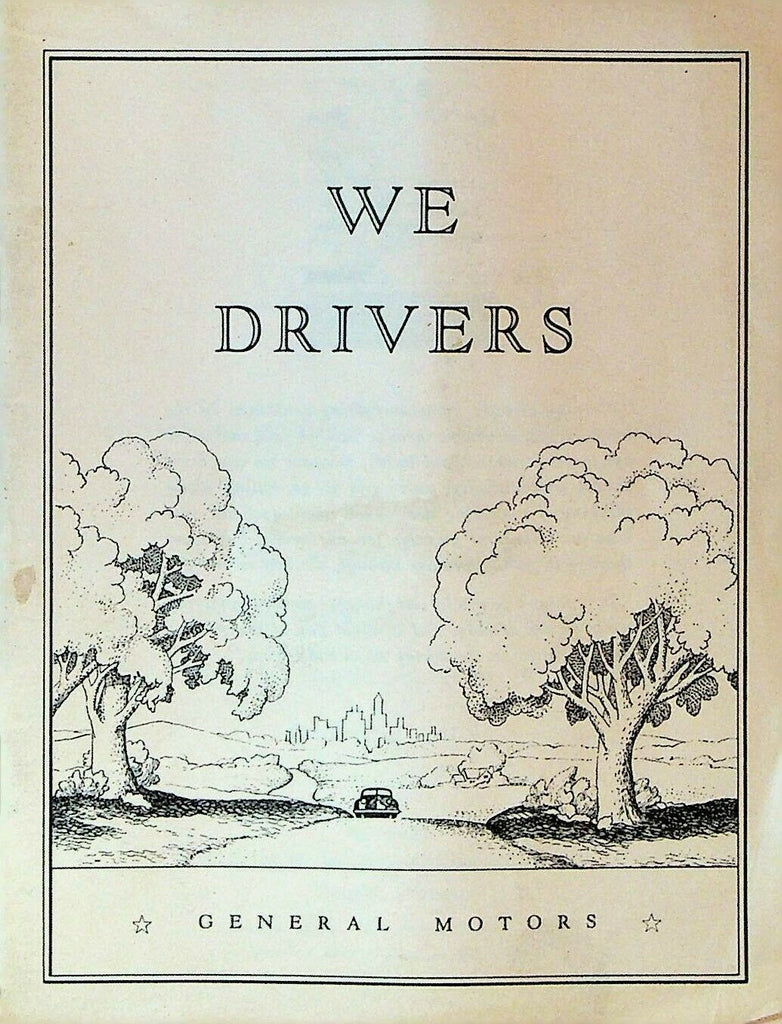We Drivers General Motors GM 1941 Booklet Safety Comfort Pleasure
