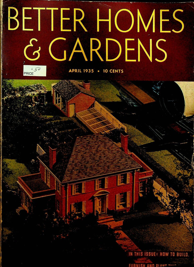 Better Homes & Gardens Magazine April 1935 John Normile Carl R Frye