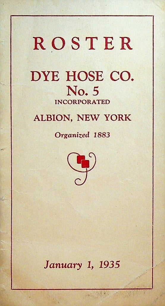 Dye Hose Co #5 Albion NY Firefighters Roster 1935