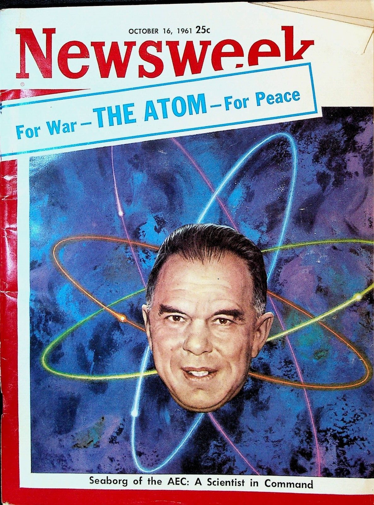 Newsweek Magazine October 16 1961 Glenn Seaborg Civil Rights Segregation