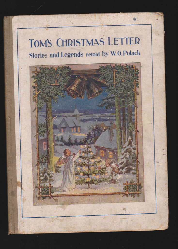 Tom's Christmas Letter- Stories & Legends Retold by WG Polack
