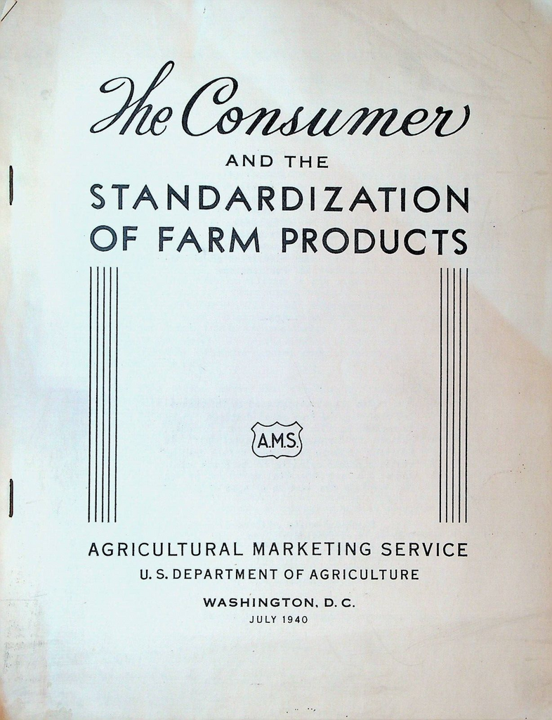 The Consumer & the Standardization of Farm Products Booklet 1940 US Government