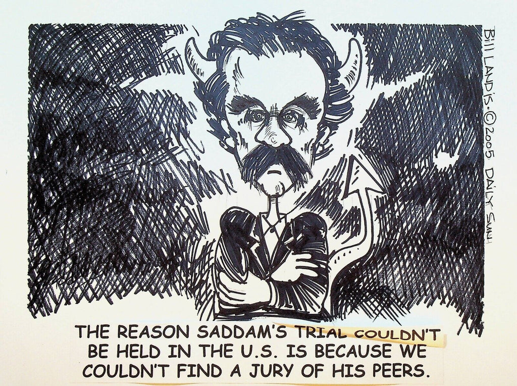 Bill Landis Original Cartoon Art The Villages Daily Sun 2005 Saddam Hussein