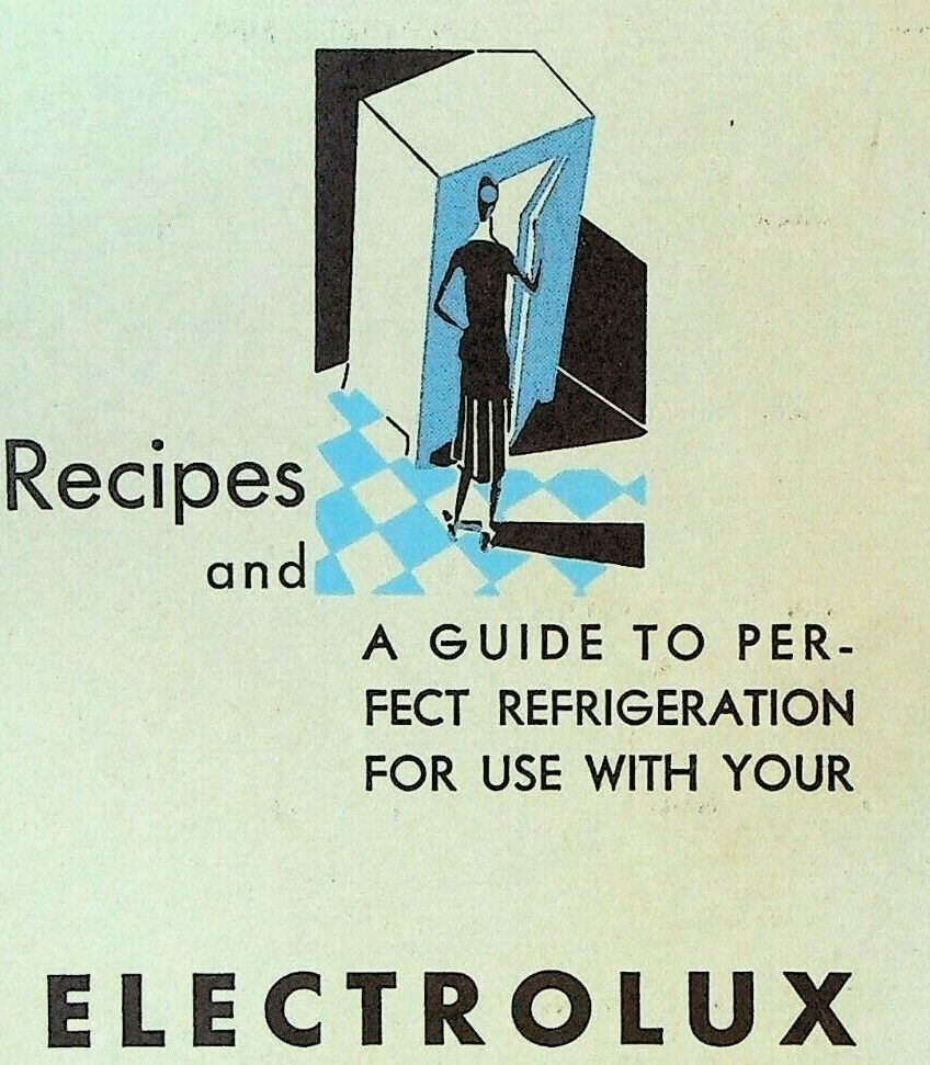 Cold Craft Electrolux Gas Refrigerator Recipes & Guide 1930s Art Deco