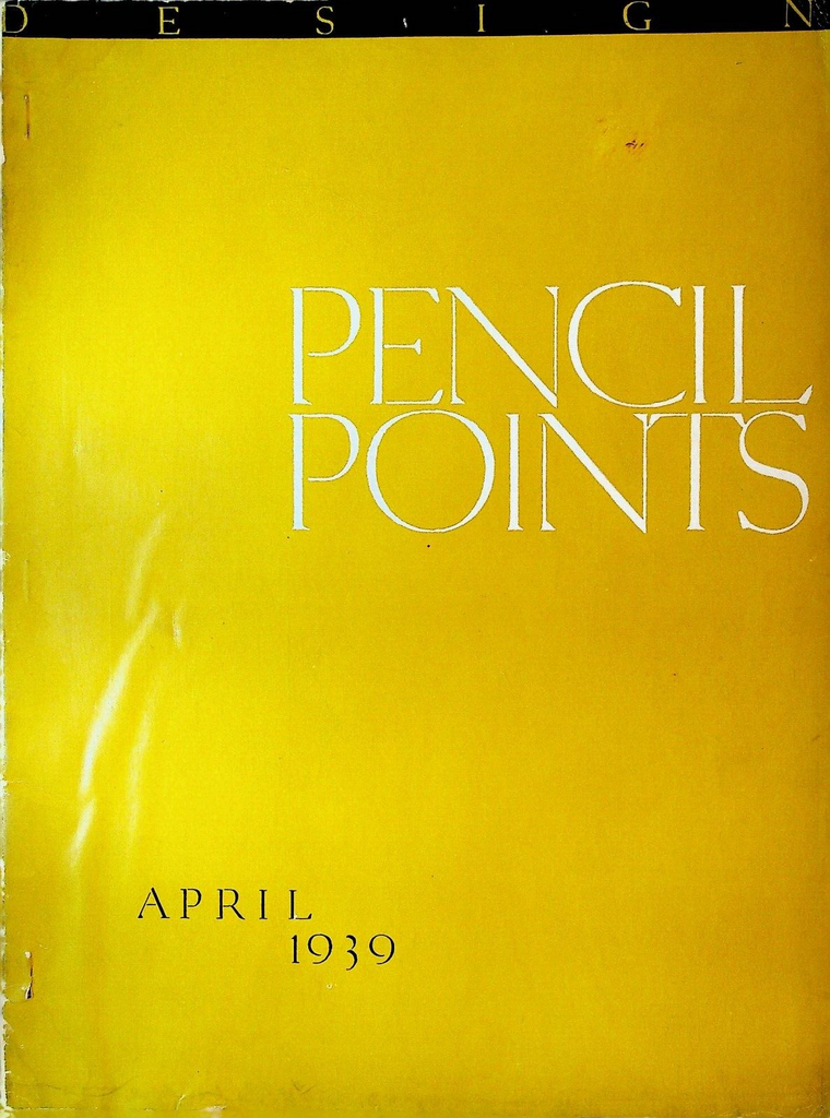Pencil Points Magazine April 1939 Architecture Bauhaus Phillips Brooks Nichols