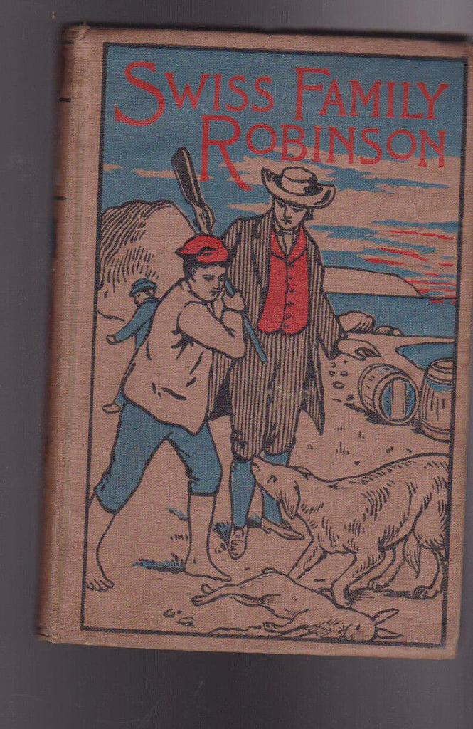 Swiss Family Robinson by Jean Rudolph Wyss AL Burt