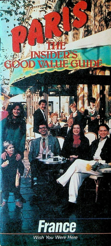 Paris France Insider's Good Value Guide 1988 1989 Hotels Restaurants