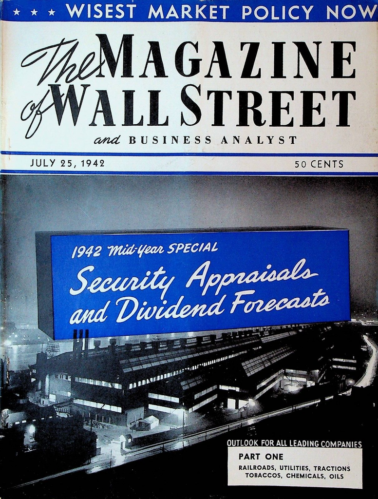 The Magazine of Wall Street & Business Analyst July 25 1942 WWII