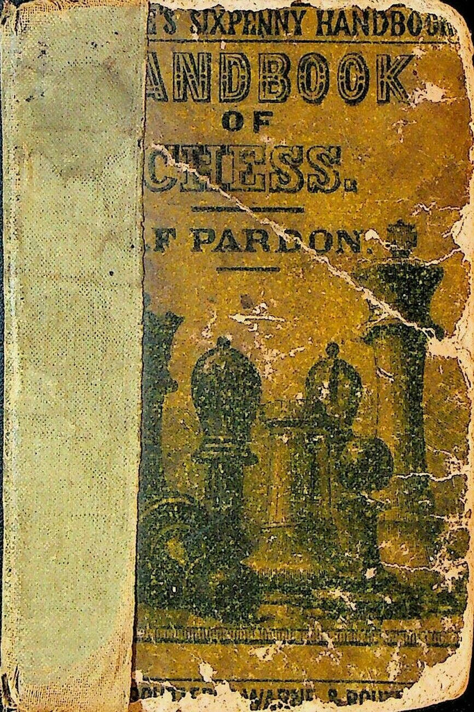 Handbook of Chess George Frederick Pardon 1861 Routledge Sixpenny Handbook