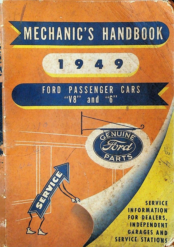 Ford Mechanic's Handbook 1949 Passenger Cars V8 6