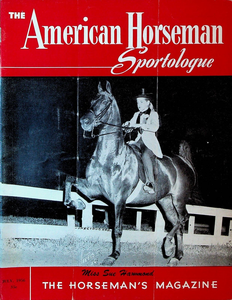 American Horseman Magazine July 1956 Miss Sue Hammond Something Different
