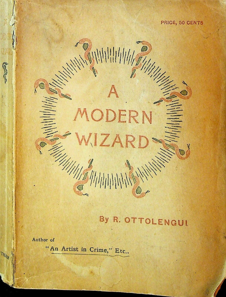 A Modern Wizard by Rodrigues Ottolengui 1894 SC GP Putnam's