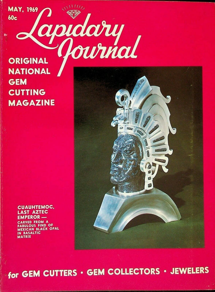 Lapidary Journal Gem Cutting Magazine May 1969 Jade Carvings Topaz Mountain Utah