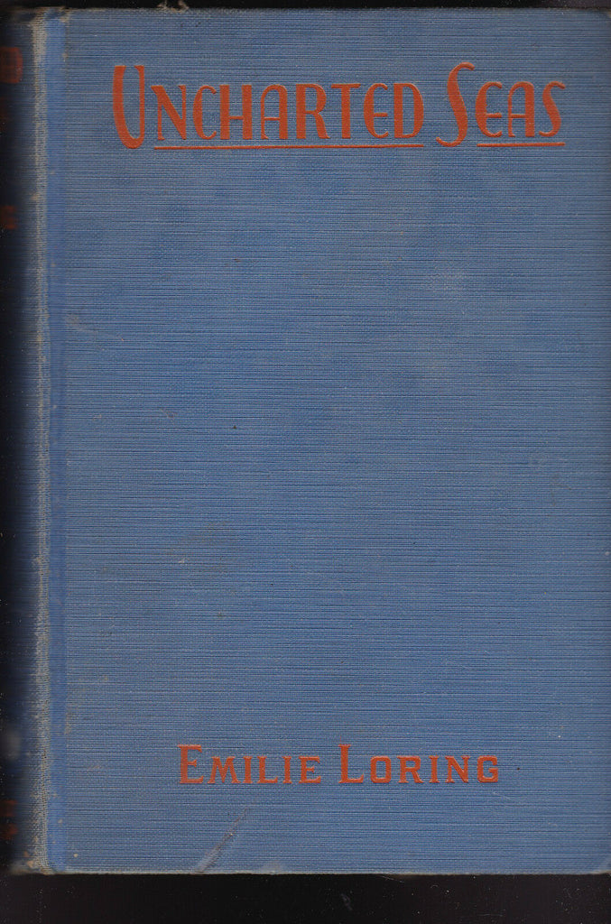 Unchartered Seas by Emile Loring 1932 HC Grosset & Dunlap Book