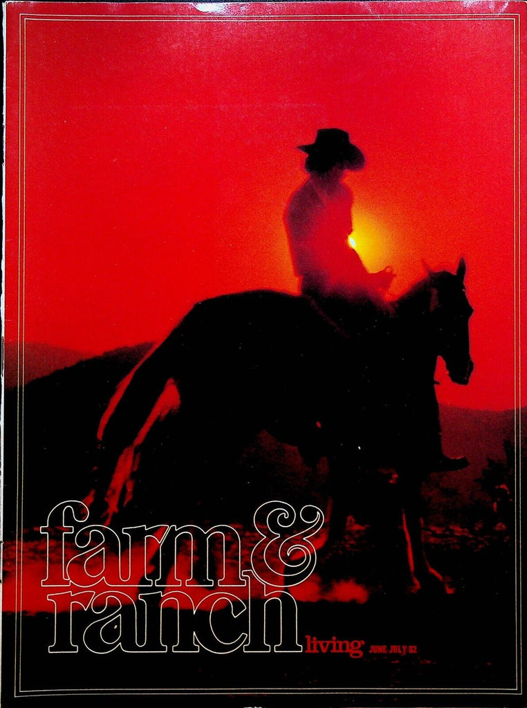 Farm & Ranch Living Magazine June 1982 Windmills Paul Miler Vermont