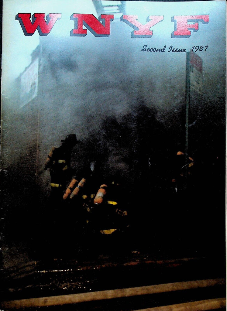 WNYF With New York Firefighters Magazine #2 1987 Patchogue Oil Terminal Fire