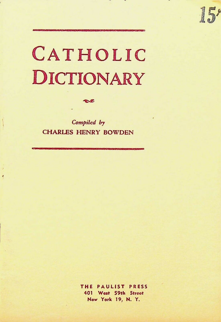 Catholic Dictionary Charles Henry Bowden Booklet 1954 Paulist Press
