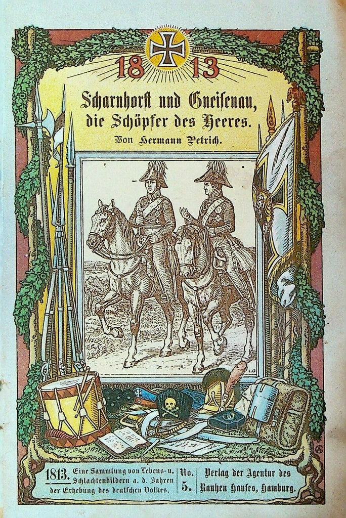 Scharnhorst und Gneisenau die Schöpfer des Heeres by Hermann Petrich SC