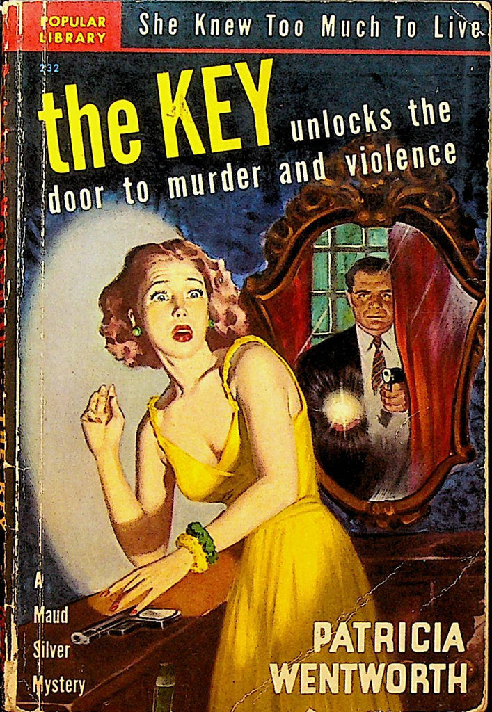 The Key Patricia Wentworth Maud Silver Mystery Popular Library 232 1944
