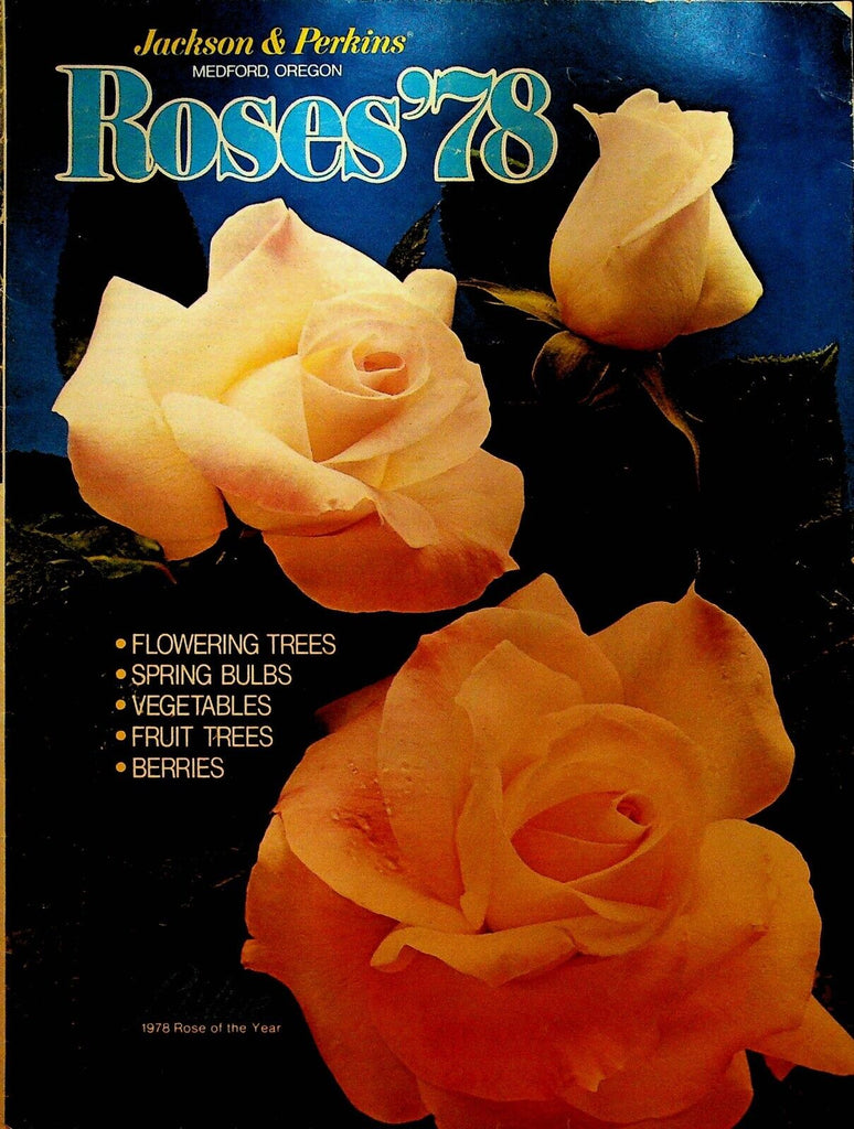 Jackson & Perkins Roses 78 Catalog Medford Oregon 1978