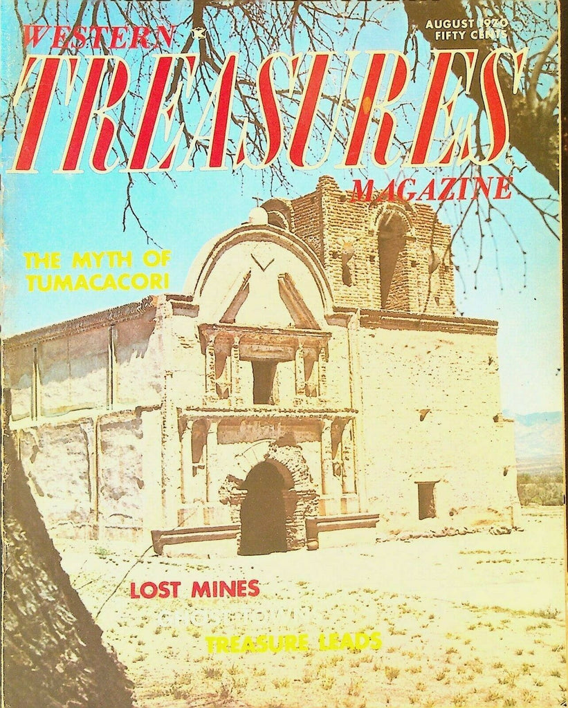 Western Treasures Magazine August 1970 Tumacacori Macon Dirigible