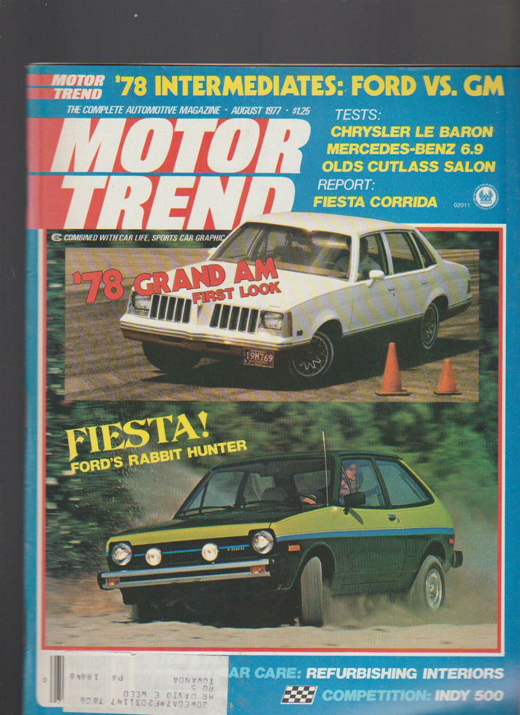 Motor Trend Magazine August 1977 Grand AM Fiesta Mercedes Benz Indy 500
