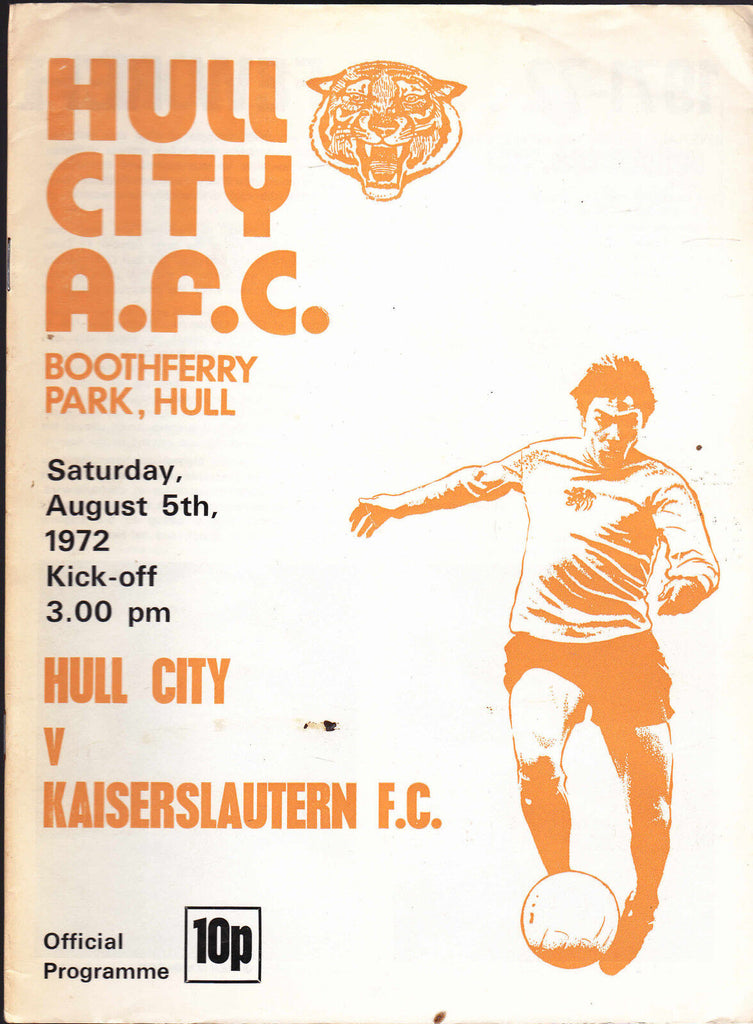 Hull City Tigers Official Programme v Kaiserslautern FC August 5 1972