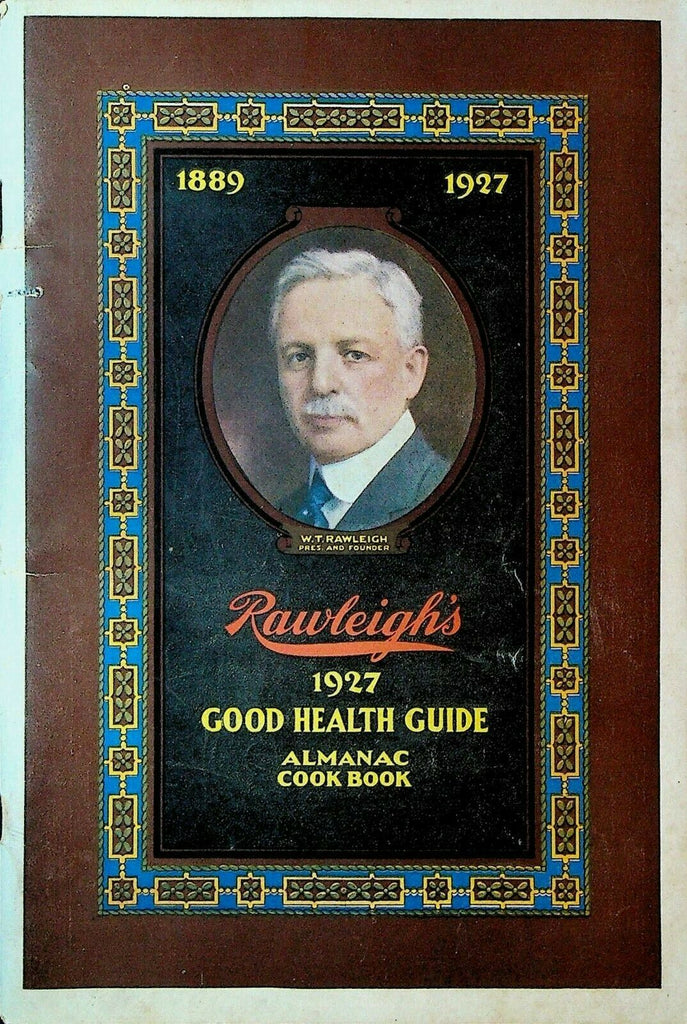 WT Rawleigh's Almanac Cook Book & Guide to Health 1927 Freeport Illinois