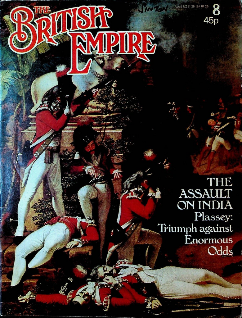 British Empire Magazine 8 1979 The Assault on India Plassey