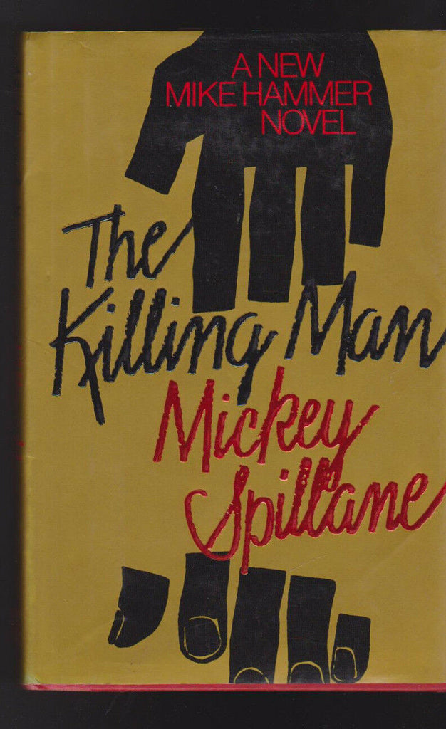 The Killing Man by Mickey Spillane Mike Hammer 1st Trade Edition 1989