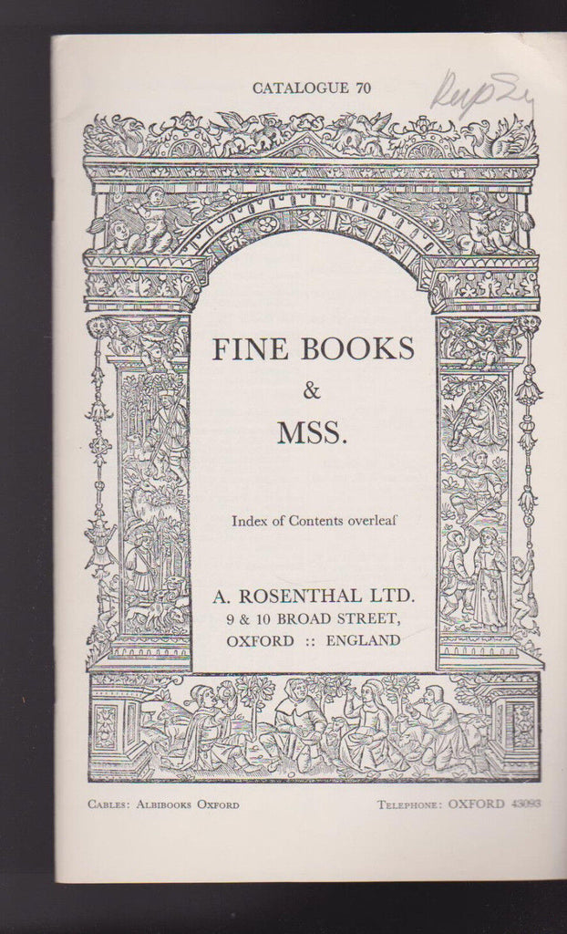 A Rosenthal Ltd Catalogue 70 Fine Books & Mss