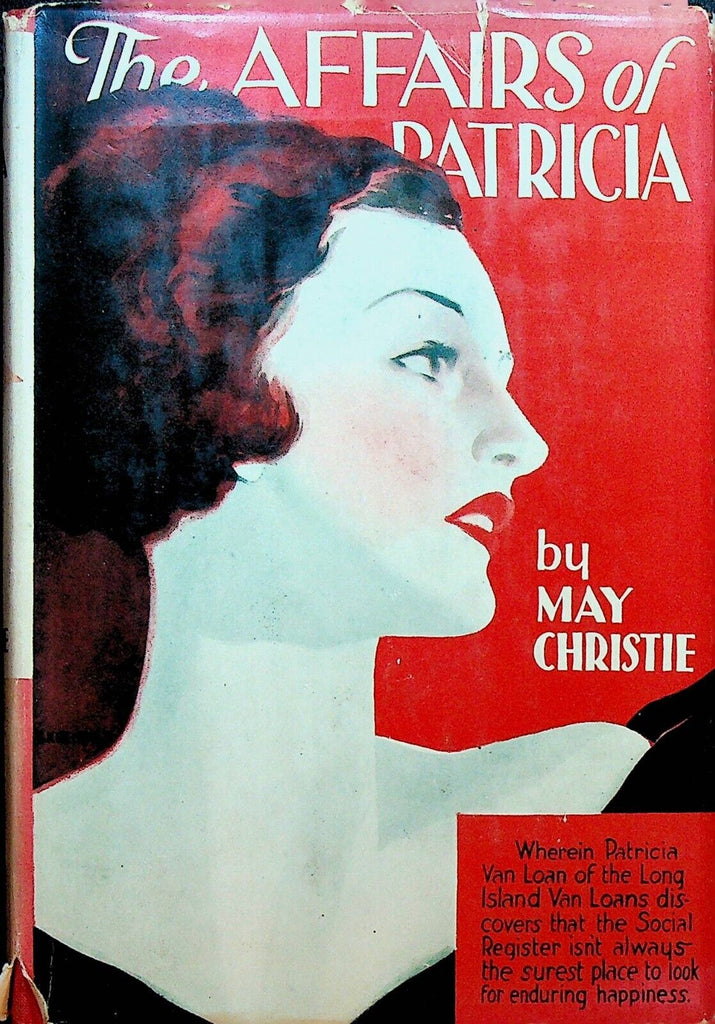 The Affairs of Patricia HC DJ May Christie 1935 Grosset and Dunlap