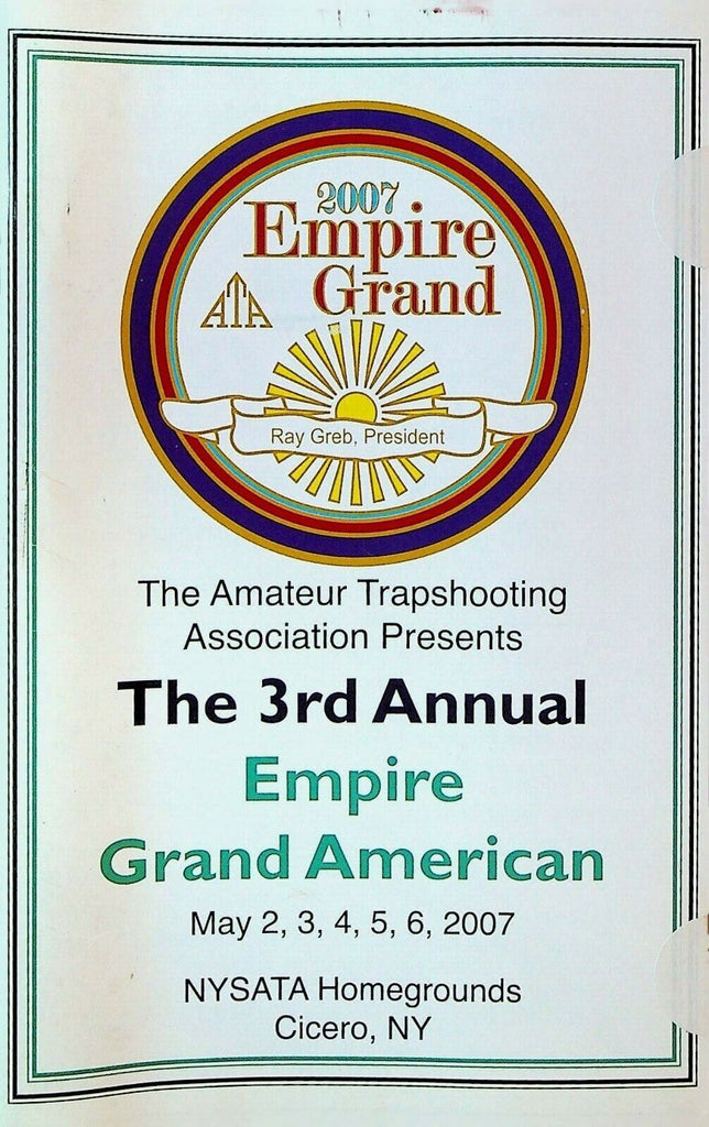 Empire Grand American Trapshooting Tournament Program 2007 Upstate NY